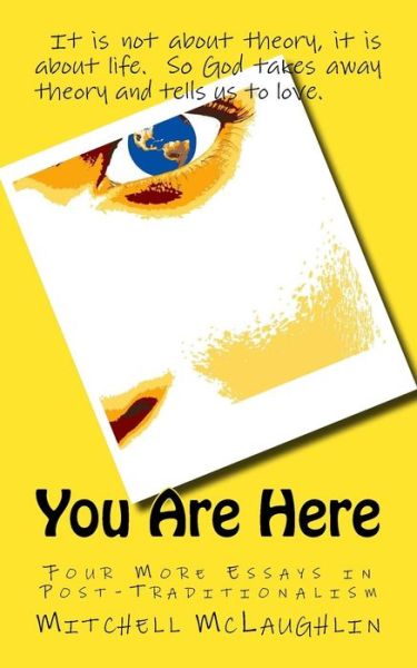 You Are Here - Mitchell McLaughlin - Livres - Createspace Independent Publishing Platf - 9781978443273 - 10 novembre 2017