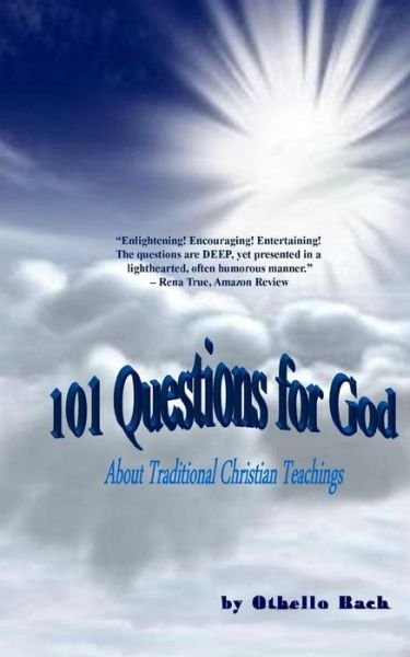 Cover for Othello Bach · 101 Questions For God : About Fundamental Christian Concepts (Taschenbuch) (2017)