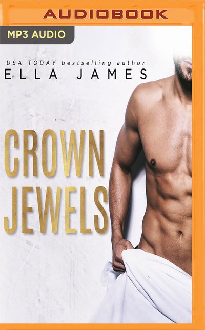 Cover for Ella James · Crown Jewels (MP3-CD) (2019)
