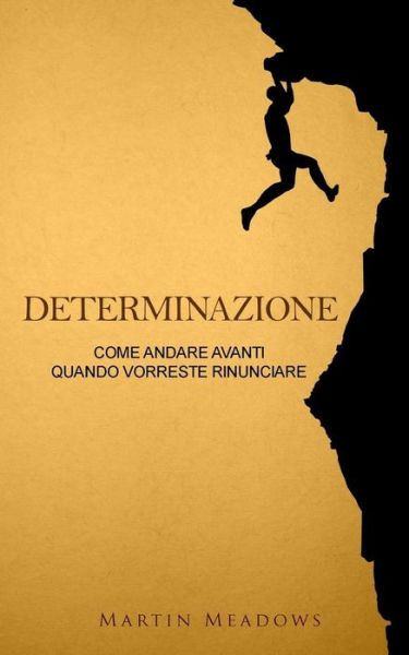 Cover for Martin Meadows · Determinazione (Taschenbuch) (2017)