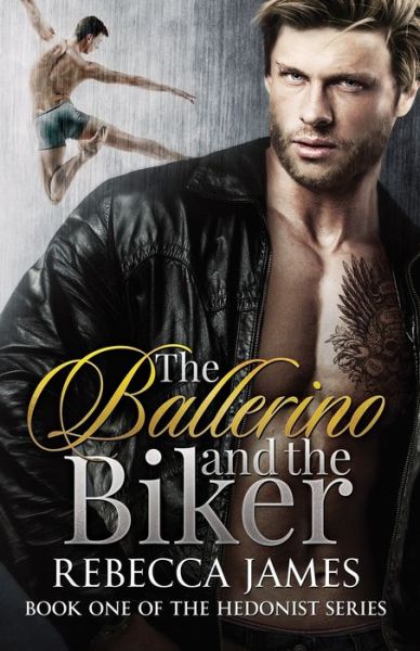 Cover for Rebecca James · The Ballerino and the Biker (Pocketbok) (2018)