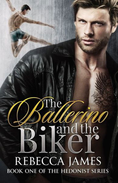 Cover for Rebecca James · The Ballerino and the Biker (Taschenbuch) (2018)