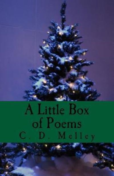 Cover for C D Melley · A Little Box of Poems (Taschenbuch) (2017)