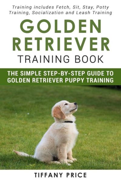 Cover for Tiffany Price · Golden Retriever Training Book (Paperback Book) (2017)