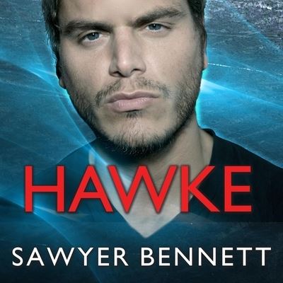 Cover for Sawyer Bennett · Hawke (CD) (2016)