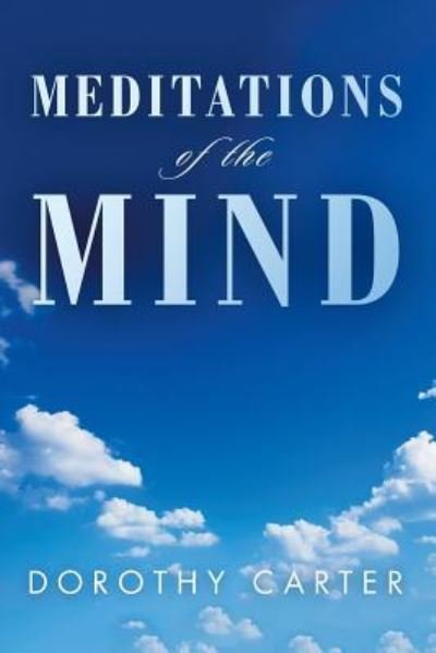 Cover for Dorothy Carter · Meditations of the Mind (Paperback Bog) (2018)