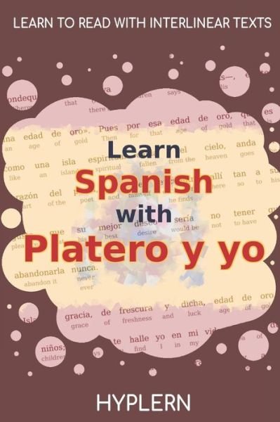Cover for Juan Ramon Jimenez · Learn Spanish with Platero y yo: Interlinear Spanish to English (Paperback Book) (2021)