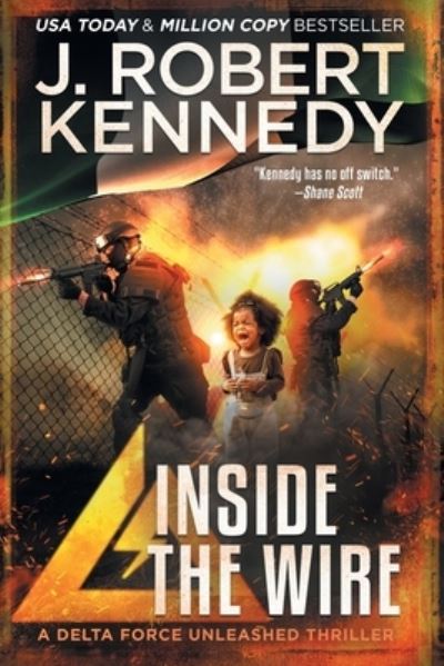 Cover for J. Robert Kennedy · Inside the Wire (Paperback Book) (2022)