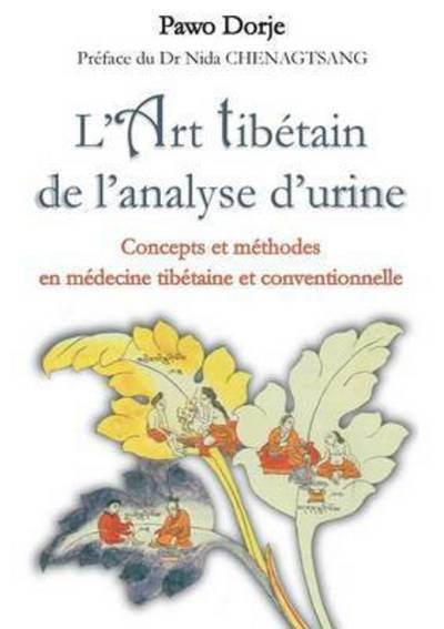Cover for Dorje · L'art tibétain de l'analyse d'uri (Bog) (2016)