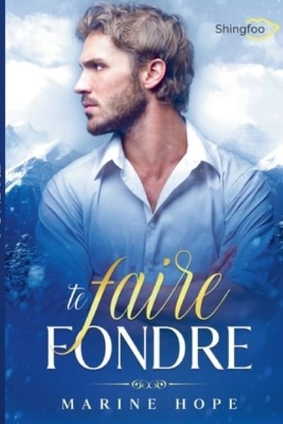 Cover for Marine Hope · Te Faire Fondre (Paperback Bog) (2021)