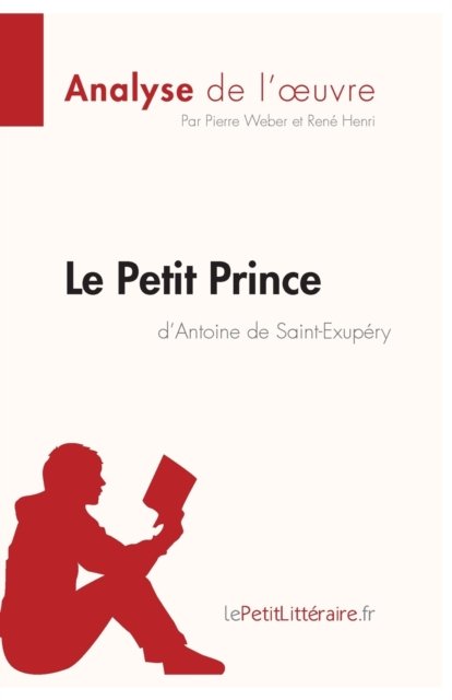 Cover for Pierre Weber · Le Petit Prince d'Antoine de Saint-Exupery (Taschenbuch) (2022)