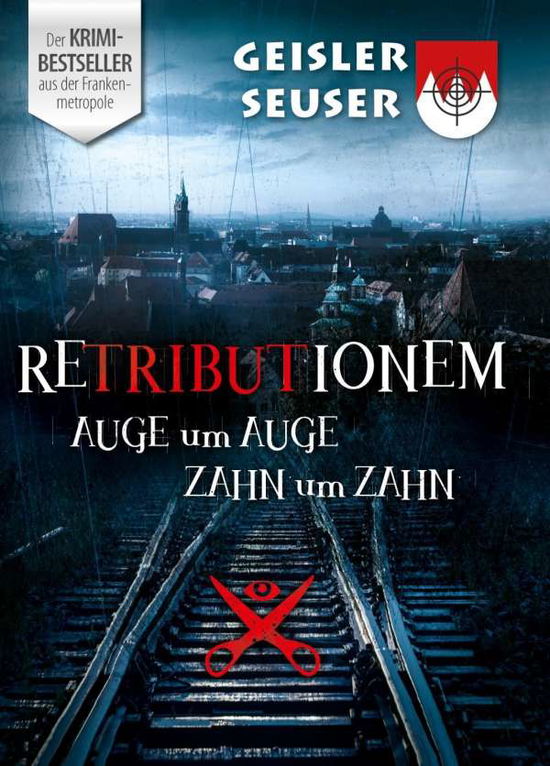 Cover for Geisler · Retributionem Auge um Auge-Zahn (Book)