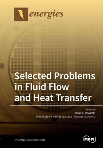 Cover for Artur J Jaworski · Selected Problems in Fluid Flow and Heat Transfer (Paperback Book) (2019)