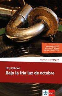 Cover for Cebrián · Bajo la fría luz de octubre (Bog)