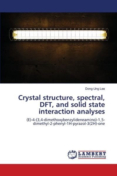 Cover for Lee · Crystal structure, spectral, DFT, a (Buch) (2018)