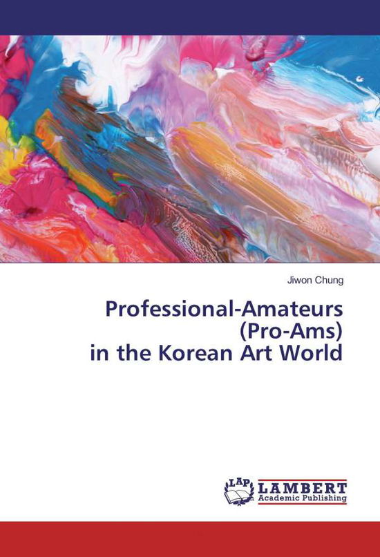 Cover for Chung · Professional-Amateurs (Pro-Ams) i (Book)