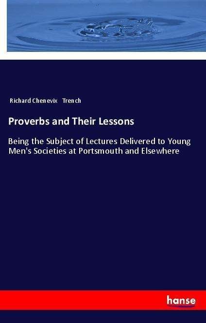 Cover for Trench · Proverbs and Their Lessons (Book)