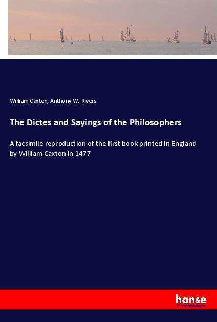 Cover for Caxton · The Dictes and Sayings of the Ph (Book) (2021)