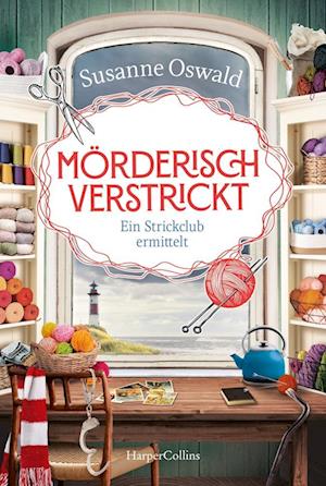 Cover for Susanne Oswald · Mörderisch verstrickt - Ein Strickclub ermittelt (Book) (2025)
