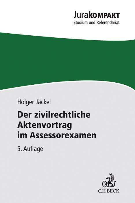 Cover for Jäckel · Der zivilrechtliche Aktenvortrag (Book)