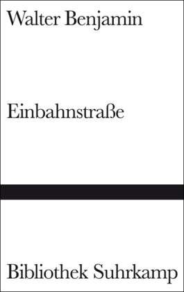 Cover for Walter Benjamin · Bibl.Suhrk.0027 Benjamin.Einbahnstraße (Bok)
