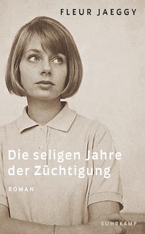 Cover for Fleur Jaeggy · Die seligen Jahre der Züchtigung (Book) (2024)