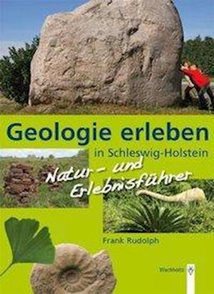 Cover for Frank Rudolph · Geologie erleben in Schleswig-Holstein (Paperback Book) (2011)