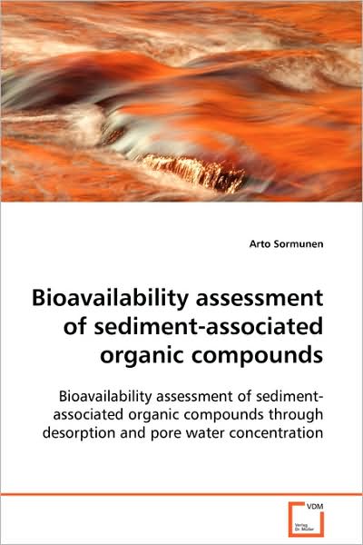 Cover for Arto Sormunen · Bioavailability Assessment of Sediment-associated Organic Compounds (Pocketbok) (2008)