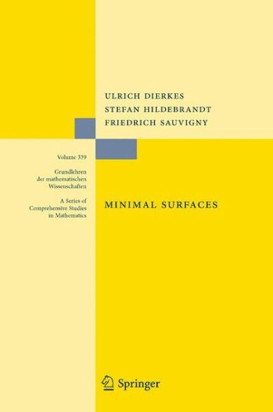 Cover for Ulrich Dierkes · Minimal Surfaces - Grundlehren der mathematischen Wissenschaften (Paperback Book) [Softcover reprint of hardcover 2nd ed. 2010 edition] (2012)