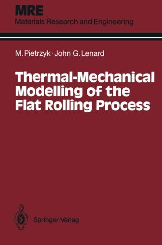 Cover for Maciej Pietrzyk · Thermal-Mechanical Modelling of the Flat Rolling Process - Materials Research and Engineering (Paperback Book) [Softcover reprint of the original 1st ed. 1991 edition] (2011)