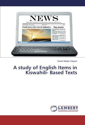 Cover for Sarah Marjie-okyere · A Study of English Items in Kiswahili- Based Texts (Paperback Book) (2014)
