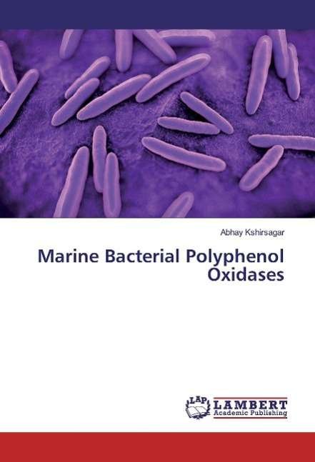 Cover for Kshirsagar · Marine Bacterial Polyphenol (Bok)