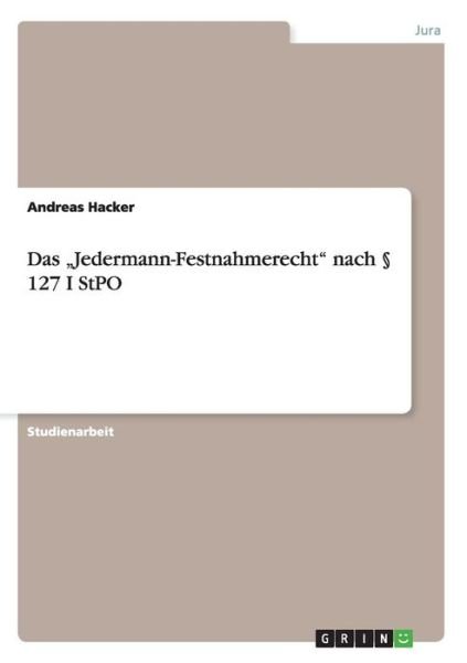 Cover for Hacker · Das &quot;Jedermann-Festnahmerecht&quot; n (Bog)