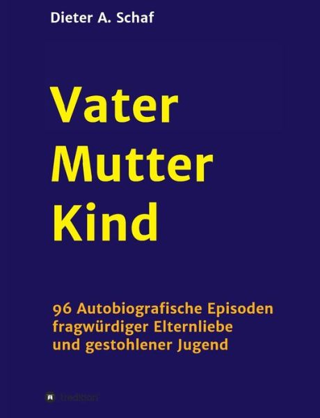 Cover for Dieter a Schaf · Vater - Mutter - Kind (Paperback Book) (2015)