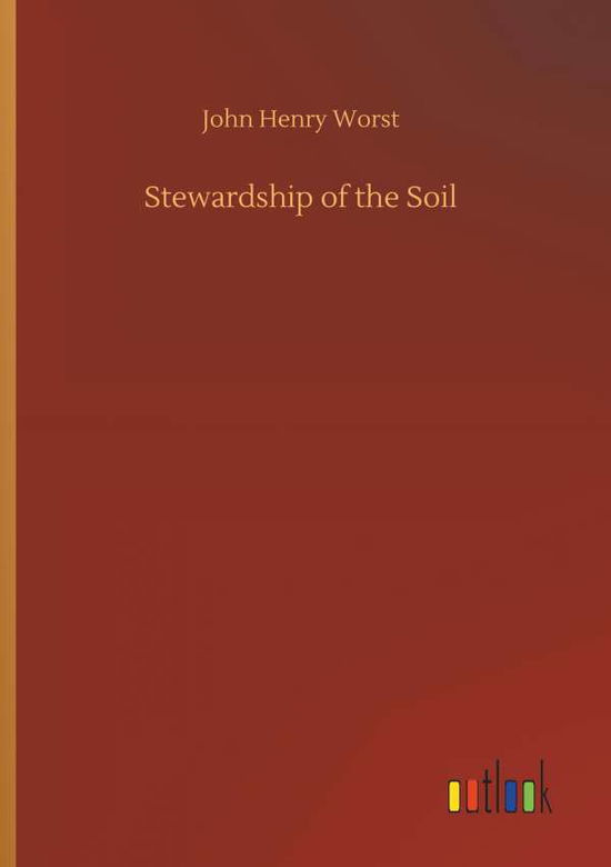 Cover for Worst · Stewardship of the Soil (Bog) (2018)