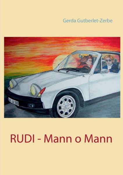 Cover for Gerda Gutberlet-zerbe · Rudi - Mann O Mann (Paperback Book) (2015)