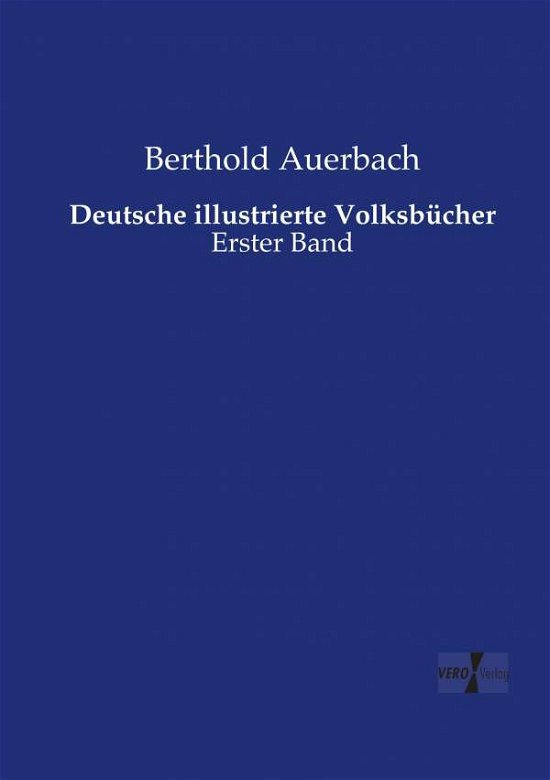 Deutsche Illustrierte Volksbucher - Berthold Auerbach - Książki - Vero Verlag - 9783737222273 - 12 listopada 2019