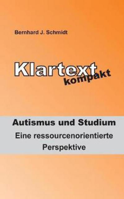 Klartext kompakt. Autismus und - Schmidt - Livros -  - 9783743162273 - 30 de março de 2017