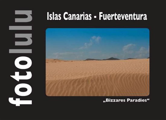 Cover for Fotolulu · Islas Canarias - Fuerteventura (Book)