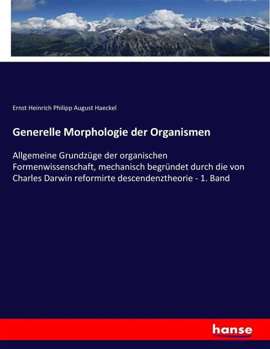 Generelle Morphologie der Organ - Haeckel - Libros -  - 9783743641273 - 11 de enero de 2017