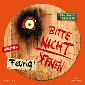 Cover for Charlotte Habersack · Bitte nicht öffnen - Hörspiele 4: Feurig! Das Hörspiel (Audiobook (CD)) (2024)