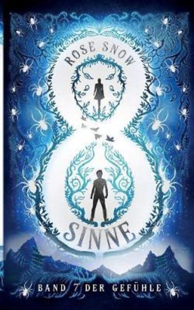 Cover for Snow · 8 Sinne - Band 7 der Gefühle (Buch) (2018)