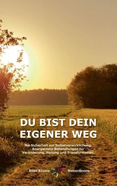 Cover for SiebenSonne · Du Bist Dein Eigener Weg (Bog) (2018)
