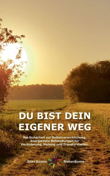 Cover for SiebenSonne · Du Bist Dein Eigener Weg (Buch) (2018)