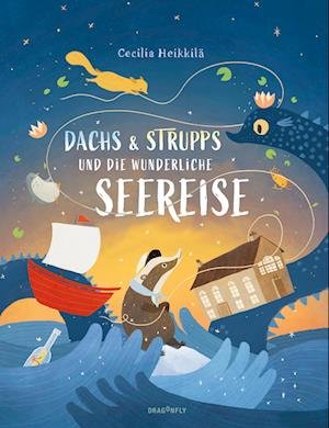 Cover for Cecilia Heikkilä · Dachs &amp; Strupps und die wunderliche Seereise (Bog) (2024)