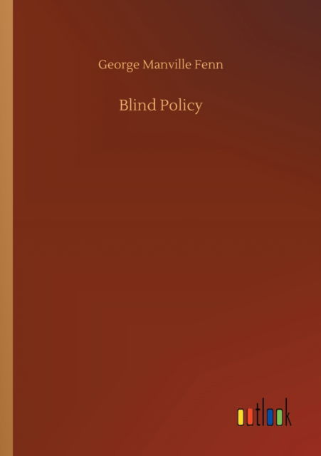 Cover for George Manville Fenn · Blind Policy (Paperback Book) (2020)