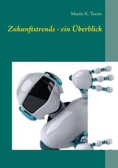 Cover for Textor · Zukunftstrends - ein Überblick (Bog) (2021)