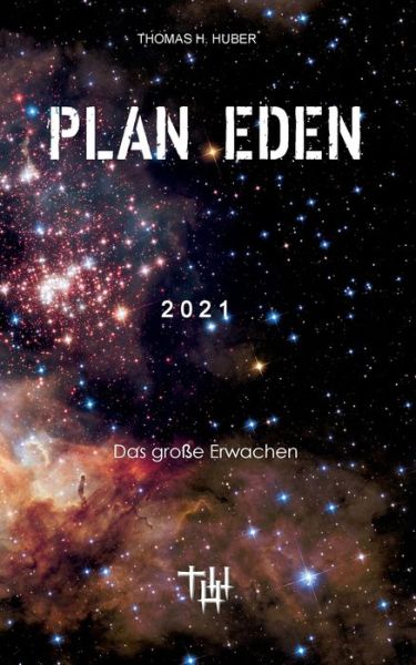 Cover for Thomas H Huber · Plan Eden 2021: Das grosse Erwachen (Paperback Book) (2022)