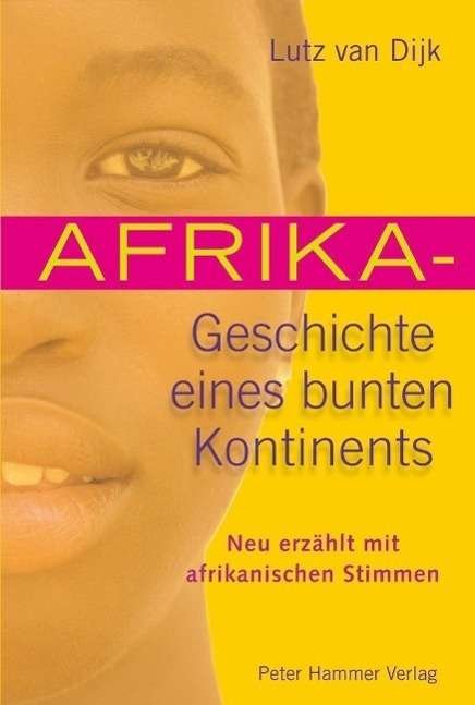 Cover for Dijk · Afrika - Geschichte eines bunten K (Bok)