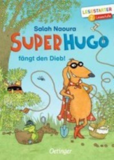 Cover for Salah Naoura · Superhugo fangt den Dieb! (Hardcover Book) (2015)